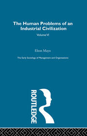 The Human Problems of an Industrial Civilization book cover