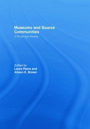 Museums and Source Communities: A Routledge Reader book cover