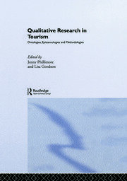 Qualitative Research in Tourism: Ontologies, Epistemologies and Methodologies book cover
