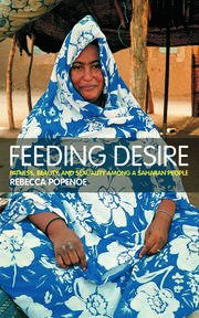 Feeding Desire: Fatness, Beauty and Sexuality Among a Saharan People book cover