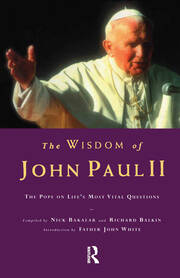 The Wisdom of John Paul II: The Pope on Life's Most Vital Questions book cover