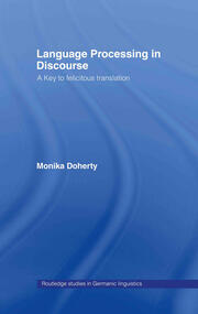 Language Processing in Discourse: A Key to Felicitous Translation book cover