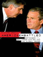 America Embattled: 9/11, Anti-Americanism and the Global Order book cover