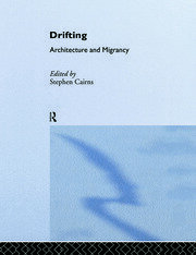 Drifting - Architecture and Migrancy book cover