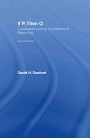 If P, Then Q: Conditionals and the Foundations of Reasoning book cover