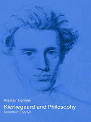 Kierkegaard and Philosophy: Selected Essays book cover