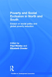 Poverty and Exclusion in North and South: Essays on Social Policy and Global Poverty Reduction book cover