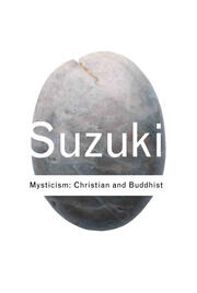 Mysticism: Christian and Buddhist book cover