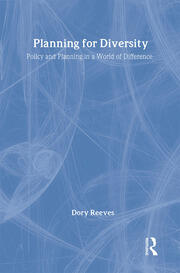 Planning for Diversity: Policy and Planning in a World of Difference book cover