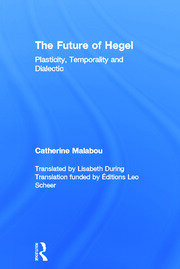 The Future of Hegel: Plasticity, Temporality and Dialectic book cover