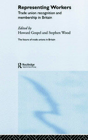 Representing Workers: Trade Union Recognition and Membership in Britain book cover