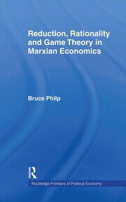 Reduction, Rationality and Game Theory in Marxian Economics book cover