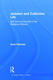 Judaism and Collective Life: Self and Community in the Religious Kibbutz book cover