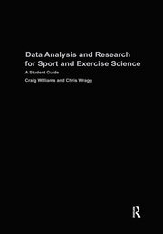 Data Analysis and Research for Sport and Exercise Science: A Student Guide book cover