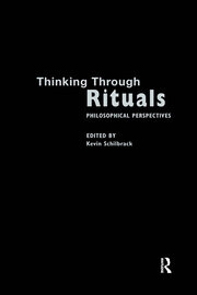 Thinking Through Rituals: Philosophical Perspectives book cover