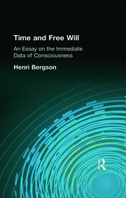 Time and Free Will: An Essay on the Immediate Data of Consciousness book cover