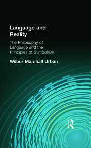 Language and Reality: The Philosophy of Language and the Principles of Symbolism book cover