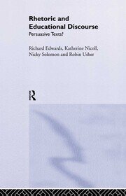 Rhetoric and Educational Discourse: Persuasive Texts book cover