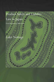 Product Safety and Liability Law in Japan: From Minamata to Mad Cows book cover