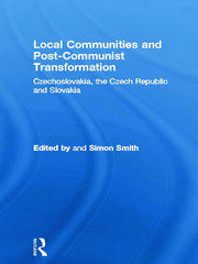 Local Communities and Post-Communist Transformation: Czechoslovakia, the Czech Republic and Slovakia book cover