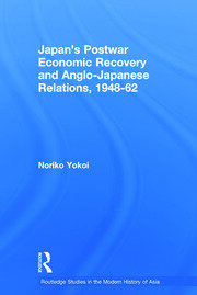 Japan's Postwar Economic Recovery and Anglo-Japanese Relations, 1948-1962 book cover