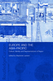 Europe and the Asia-Pacific: Culture, Identity and Representations of Region book cover