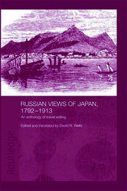 Russian Views of Japan, 1792-1913: An Anthology of Travel Writing book cover
