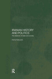 Iranian History and Politics: The Dialectic of State and Society book cover