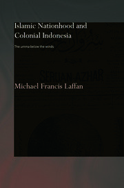 Islamic Nationhood and Colonial Indonesia: The Umma Below the Winds book cover