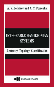 Integrable Hamiltonian Systems: Geometry, Topology, Classification book cover