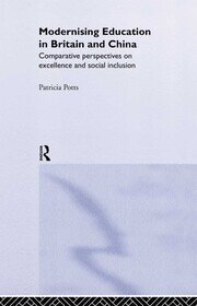 Modernising Education in Britain and China: Comparative Perspectives on Excellence and Social Inclusion book cover
