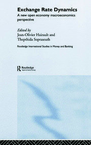 Exchange Rate Dynamics: A New Open Economy Macroeconomics Perspectives book cover
