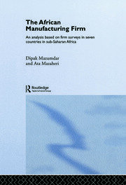 The African Manufacturing Firm: An Analysis Based on Firm Studies in Sub-Saharan Africa book cover