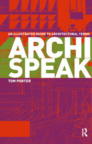 Archispeak: An Illustrated Guide to Architectural Terms book cover
