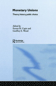 Monetary Unions: Theory, History, Public Choice book cover