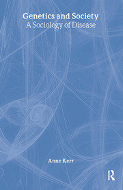 Genetics and Society: A Sociology of Disease book cover