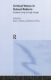 Critical Voices in School Reform: Students Living through Change book cover