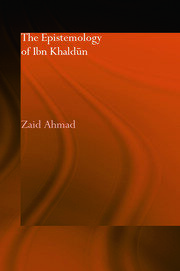 The Epistemology of Ibn Khaldun book cover