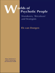 Worlds of Psychotic People: Wanderers, 'Bricoleurs' and Strategists book cover