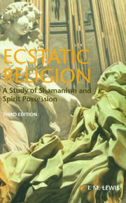 Ecstatic Religion: A Study of Shamanism and Spirit Possession book cover