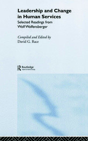 Leadership and Change in Human Services: Selected Readings from Wolf Wolfensberger book cover