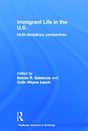 Immigrant Life in the US: Multi-disciplinary Perspectives book cover