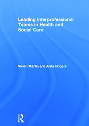 Leading Interprofessional Teams in Health and Social Care book cover