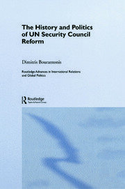 The History and Politics of UN Security Council Reform book cover