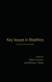 Key Issues in Bioethics: A Guide for Teachers book cover