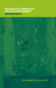 Deliberative Democracy and the Environment book cover