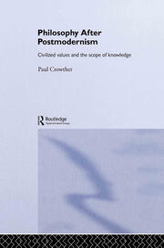 Philosophy After Postmodernism: Civilized Values and the Scope of Knowledge book cover