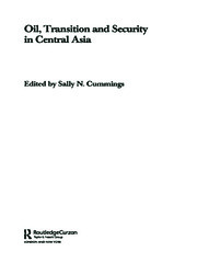 Oil, Transition and Security in Central Asia book cover