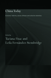 China Today: Economic Reforms, Social Cohesion and Collective Identities book cover