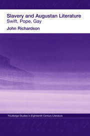 Slavery and Augustan Literature: Swift, Pope and Gay book cover